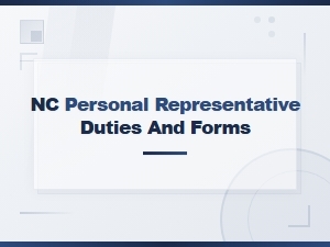 Nc Personal Representative Duties and Forms